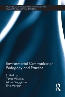 Environmental Communication Pedagogy and Practice