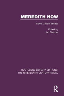 Meredith Now : Some Critical Essays