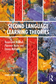 Second Language Learning Theories : Fourth Edition