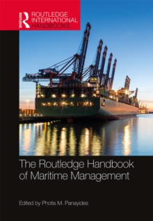 The Routledge Handbook of Maritime Management