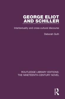 George Eliot and Schiller : Intertextuality and cross-cultural discourse