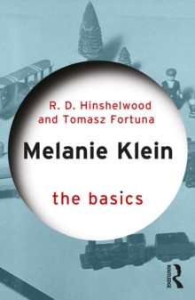 Melanie Klein : The Basics