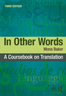 In Other Words : A Coursebook on Translation