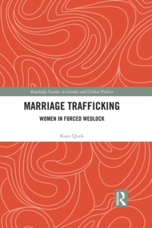 Marriage Trafficking : Women in Forced Wedlock