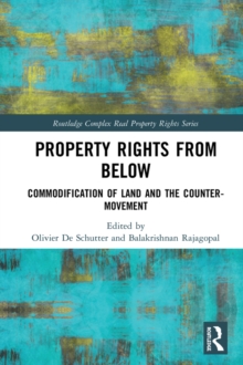 Property Rights from Below : Commodification of Land and the Counter-Movement