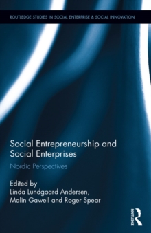 Social Entrepreneurship and Social Enterprises : Nordic Perspectives