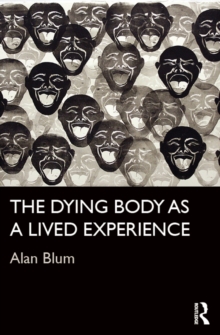 The Dying Body as a Lived Experience