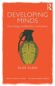 Developing Minds : Psychology, neoliberalism and power