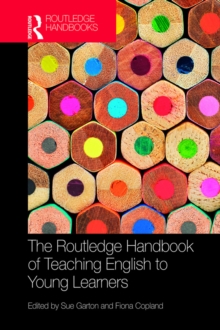 The Routledge Handbook of Teaching English to Young Learners