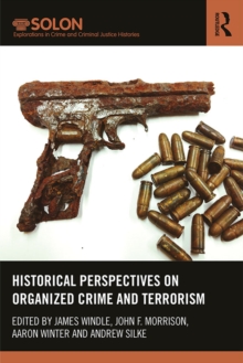 Historical Perspectives on Organized Crime and Terrorism