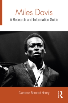 Miles Davis : A Research and Information Guide