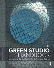 The Green Studio Handbook : Environmental Strategies for Schematic Design