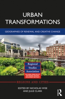 Urban Transformations : Geographies of Renewal and Creative Change