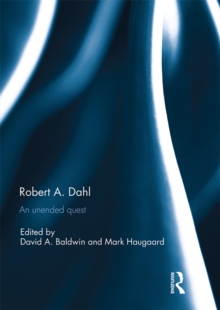 Robert A. Dahl : an unended quest