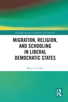 Migration, Religion, and Schooling in Liberal Democratic States