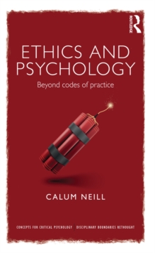 Ethics and Psychology : Beyond Codes of Practice