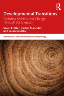 Developmental Transitions : Exploring stability and change through the lifespan