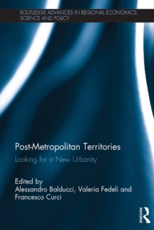 Post-Metropolitan Territories : Looking for a New Urbanity