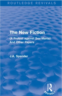 The New Fiction : (A Protest against Sex-Mania) And Other Papers