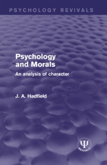 Psychology and Morals : An Analysis of Character