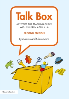 Talk Box : Activities for Teaching Oracy with Children aged 4-8