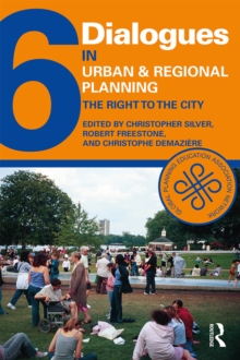 Dialogues in Urban and Regional Planning 6 : The Right to the City