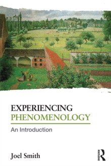 Experiencing Phenomenology : An Introduction