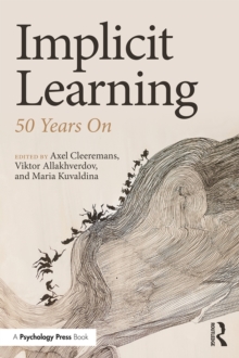 Implicit Learning : 50 Years On