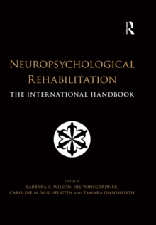 Neuropsychological Rehabilitation : The International Handbook