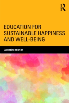 Education for Sustainable Happiness and Well-Being