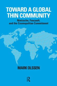 Toward a Global Thin Community : Nietzsche, Foucault, and the Cosmopolitan Commitment