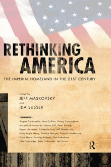 Rethinking America : The Imperial Homeland in the 21st Century