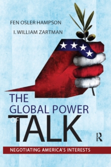 Global Power of Talk : Negotiating America's Interests