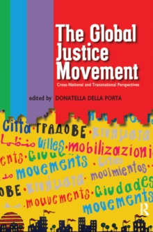 Global Justice Movement : Cross-national and Transnational Perspectives