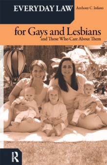 Everyday Law for Gays and Lesbians : And Those Who Care About Them