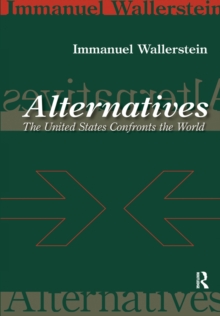 Alternatives : The United States Confronts the World