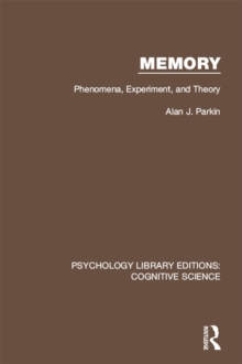 Memory : Phenomena, Experiment and Theory