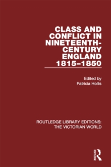 Class and Conflict in Nineteenth-Century England : 1815-1850