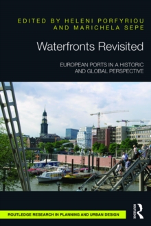 Waterfronts Revisited : European ports in a historic and global perspective