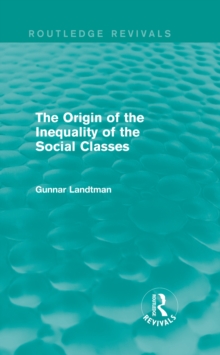 The Origin of the Inequality of the Social Classes