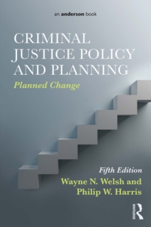 Criminal Justice Policy and Planning : Planned Change