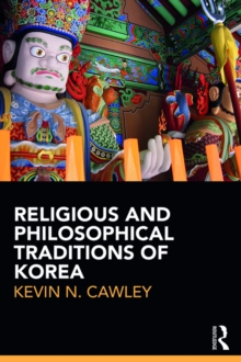 Religious and Philosophical Traditions of Korea