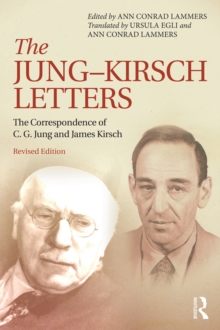 The Jung-Kirsch Letters : The Correspondence of C.G. Jung and James Kirsch