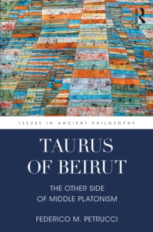 Taurus of Beirut : The Other Side of Middle Platonism