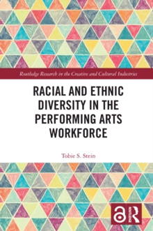 Racial and Ethnic Diversity in the Performing Arts Workforce