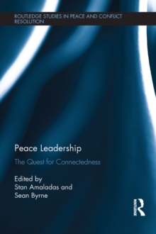 Peace Leadership : The Quest for Connectedness