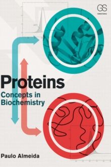 Proteins : Concepts in Biochemistry