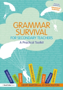 Grammar Survival for Secondary Teachers : A Practical Toolkit