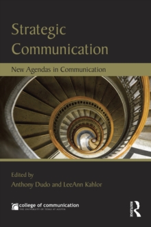 Strategic Communication : New Agendas in Communication