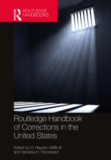 Routledge Handbook of Corrections in the United States